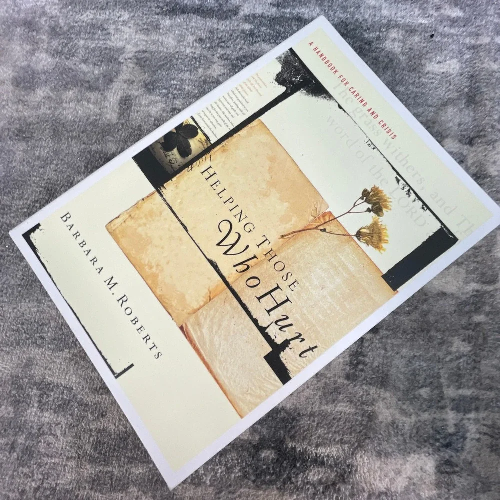 Helping Those Who Hurt Barbara Roberts NavPress Christian Caring Ministry Crisis